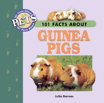 Title details for 101 Facts about Pets: Guinea Pigs by Julia Barnes - Available